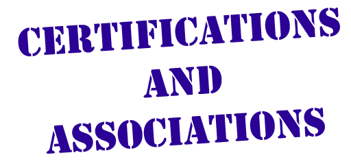Certifications and Associations